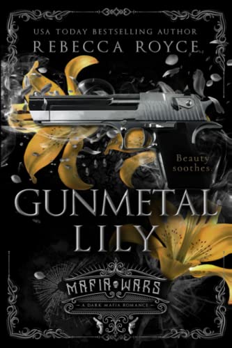 Imagen de archivo de Gunmetal Lily: A Dark Mafia Romance (Mafia Wars) a la venta por GF Books, Inc.