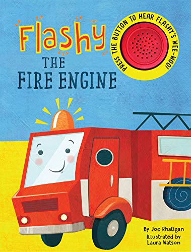 Stock image for Flashy The Fire Engine - Sound Book - Children's Board Book - Interactive Fun Child's Book - Book for Boys or Girls for sale by Dream Books Co.