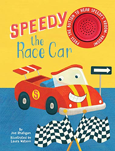 Stock image for Speedy The Race Car - Sound Book - Children's Board Book - Interactive Fun Child's Book for sale by ThriftBooks-Dallas