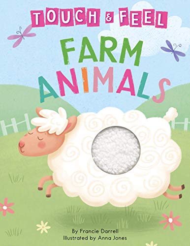 Stock image for Farm Animals: A Touch and Feel Book - Childrens Board Book - Educational for sale by Zoom Books Company