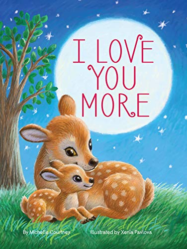 Beispielbild fr I Love You More - Children's Padded Board Book zum Verkauf von SecondSale