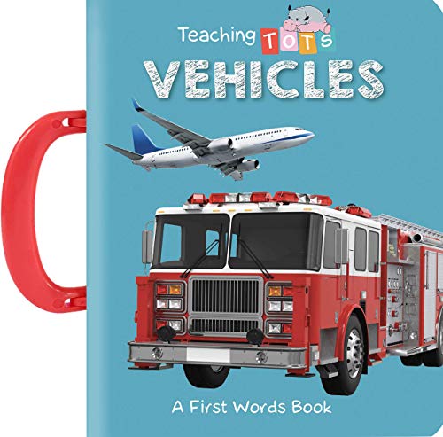 Imagen de archivo de Teaching Tots: Vehicles - Children's Board Book - Educational a la venta por Reliant Bookstore