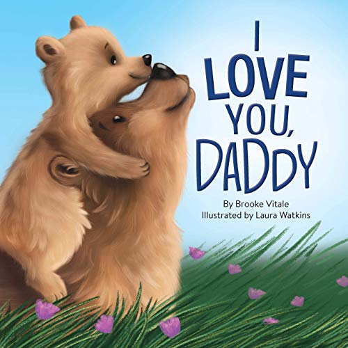 Stock image for I Love You Daddy - Children's Chunky Padded Board Book - Family Stories for sale by SecondSale