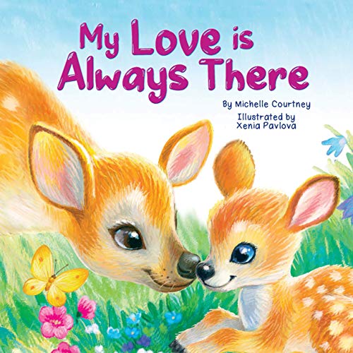 9781951356729: My Love is Always There - Children's Chunky Padded Board Book - Love