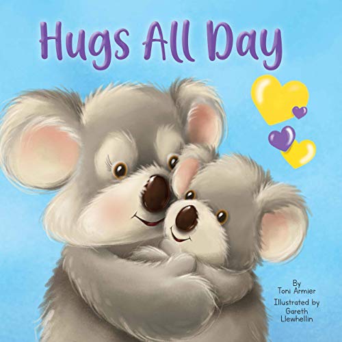 Stock image for Hugs All Day - Children's Chunky Padded Board Book - Love for sale by ThriftBooks-Atlanta