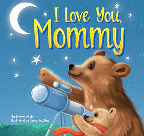 Stock image for I Love You, Mommy - Children's Padded Board Book - Family Stories Mom for sale by SecondSale