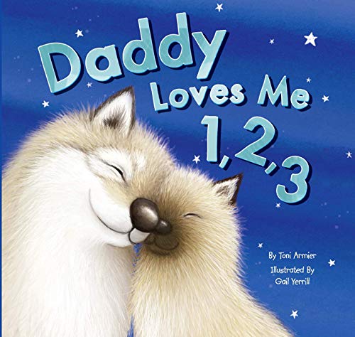 Stock image for Daddy Loves Me 1, 2, 3 for sale by Better World Books