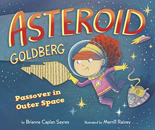 Beispielbild fr Asteroid Goldberg: Passover in Outer Space zum Verkauf von suffolkbooks