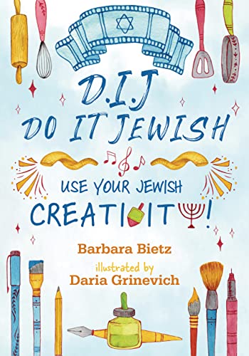 Beispielbild fr DIJ- Do It Jewish: Use Your Jewish Creativity! zum Verkauf von suffolkbooks