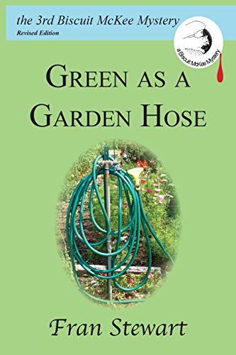 Stock image for Green as a Garden Hose for sale by ThriftBooks-Atlanta