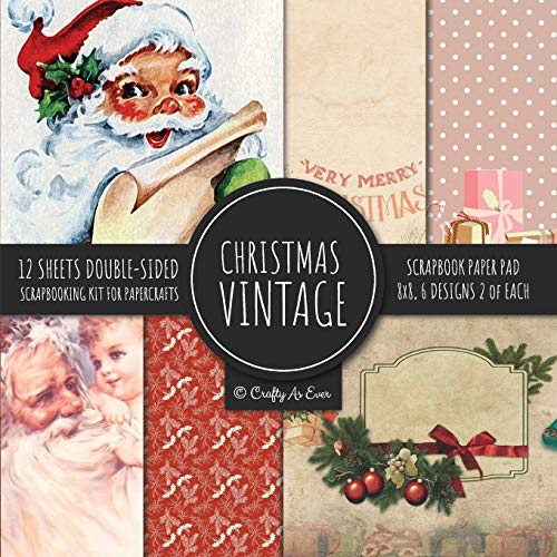 Imagen de archivo de Vintage Christmas Scrapbook Paper Pad 8x8 Scrapbooking Kit for Papercrafts, Cardmaking, DIY Crafts, Holiday Theme, Retro Design a la venta por GF Books, Inc.