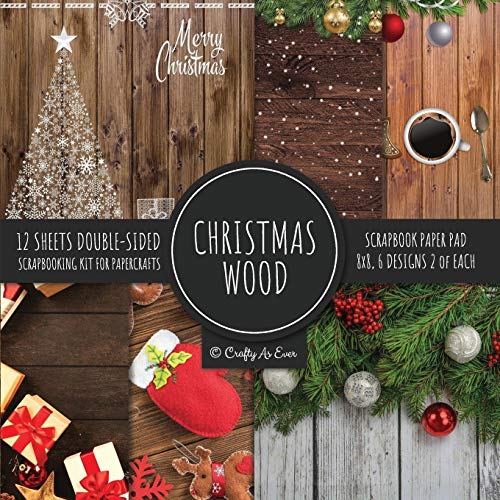 Stock image for Christmas Wood Scrapbook Paper Pad 8x8 Scrapbooking Kit for Papercrafts, Cardmaking, Printmaking, DIY Crafts, Holiday Themed, Designs, Borders, Backgrounds, Patterns for sale by GF Books, Inc.