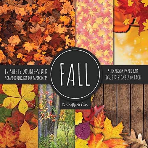 Stock image for Fall Scrapbook Paper Pad 8x8 Scrapbooking Kit for Papercrafts, Cardmaking, Printmaking, DIY Crafts, Nature Themed, Designs, Borders, Backgrounds, Patterns for sale by Book Deals