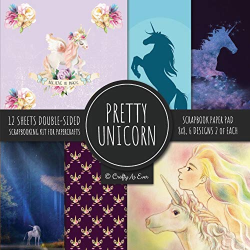 Stock image for Pretty Unicorn Scrapbook Paper Pad 8x8 Scrapbooking Kit for Papercrafts, Cardmaking, Printmaking, DIY Crafts, Fantasy Themed, Designs, Borders, Backgrounds, Patterns for sale by GF Books, Inc.