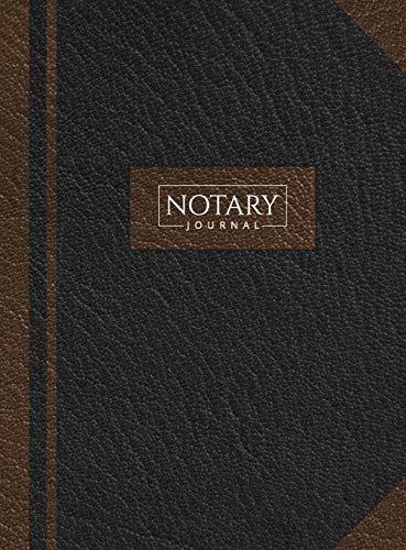 9781951373603: Notary Journal: Hardbound Record Book Logbook for Notarial Acts, 390 Entries, 8.5" x 11", Black and Brown Cover