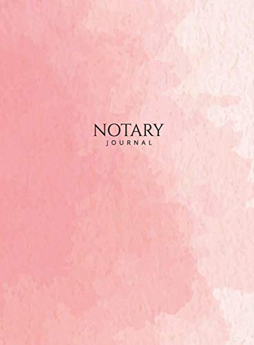 Imagen de archivo de Notary Journal: Hardbound Public Record Book for Women, Logbook for Notarial Acts, 390 Entries, 8.5" x 11", Pink Blush Cover a la venta por GoldBooks