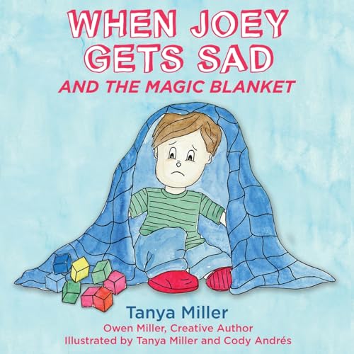 Beispielbild fr When Joey Gets Sad and the Magic Blanket zum Verkauf von California Books