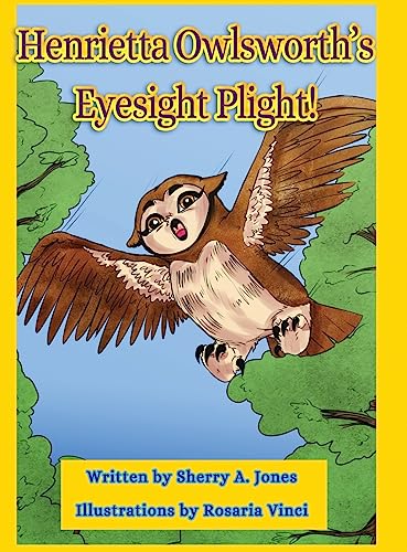 Beispielbild fr Henrietta Owlsworth's Eyesight Plight! zum Verkauf von Books From California