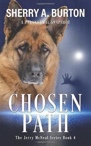 Stock image for Chosen Path: Book 4 in The Jerry McNeal Series (A Paranormal Snapshot) for sale by GF Books, Inc.