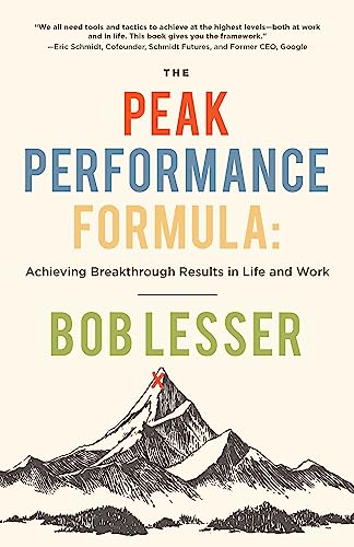 9781951412203: The Peak Performance Formula: Achieving Breakthrough Results in Life and Work