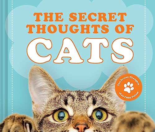 Beispielbild fr The Secret Thoughts of Cats (1) (Secret Thoughts Series) zum Verkauf von SecondSale