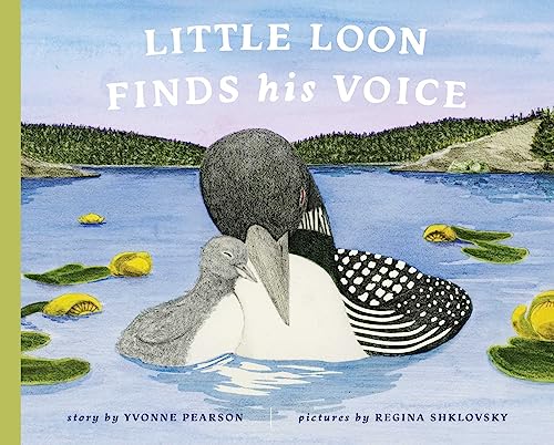Beispielbild fr Little Loon Finds His Voice zum Verkauf von Better World Books