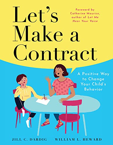Stock image for Let's Make a Contract: A Positive Way to Change Your Child's Behavior for sale by ThriftBooks-Dallas