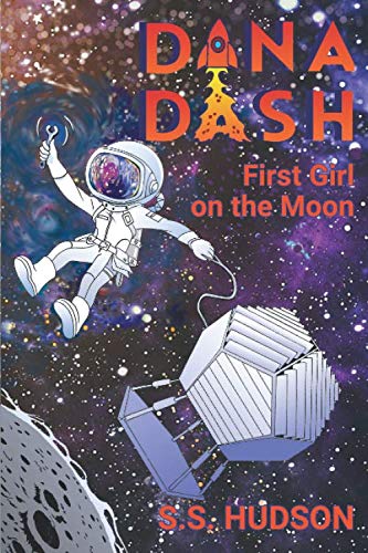9781951421007: Dana Dash: First Girl on the Moon