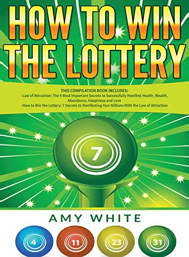 Beispielbild fr How to Win the Lottery: 2 Books in 1 with How to Win the Lottery and Law of Attraction - 16 Most Important Secrets to Manifest Your Millions, Health, Wealth, Abundance, Happiness and Love zum Verkauf von Books From California