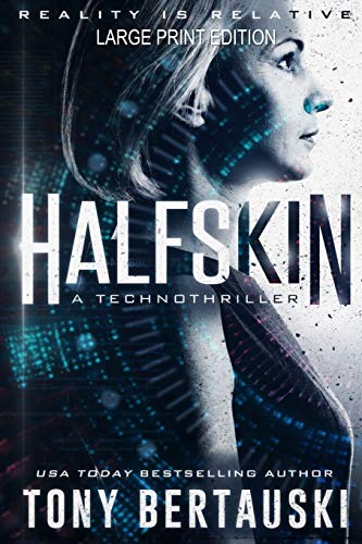Stock image for Halfskin (Large Print Edition): A Technothriller for sale by Lucky's Textbooks