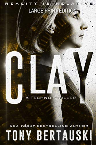Stock image for Clay (Large Print Edition): A Technothriller (Halfskin) for sale by Lucky's Textbooks