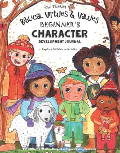 Beispielbild fr Biblical Virtues & Values - Beginner's Character Development Journal: Explore 50 Characteristics: For Children's Ministry, Homeschooling, and Family Devotions zum Verkauf von BooksRun