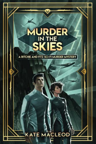 9781951439057: Murder in the Skies: A Ritchie and Fitz Sci-Fi Murder Mystery: 2 (The Ritchie and Fitz Sci-Fi Murder Mystery Series)