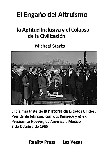 Stock image for El Engao del Altruismo : la Aptitud Inclusiva y el Colapso de la Civilizacin (Spanish Edition) for sale by Lucky's Textbooks