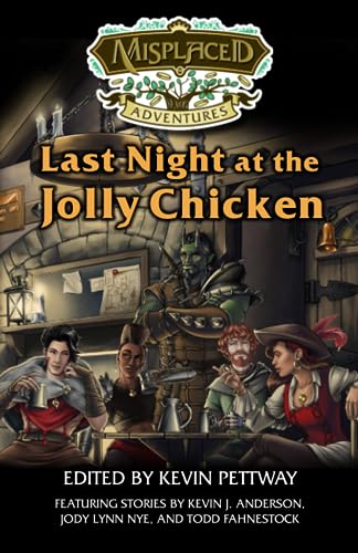 Imagen de archivo de Last Night at the Jolly Chicken: A Misplaced Adventures Anthology a la venta por Books Unplugged