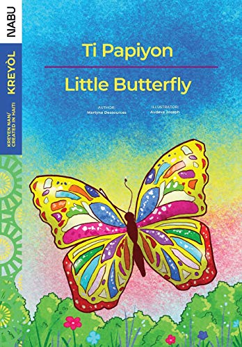 Imagen de archivo de Little Butterfly / Ti Papiyon (English and Haitian Edition) a la venta por SecondSale