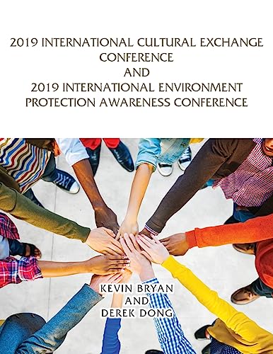 Stock image for 2019 International Cultural Exchange Conference and 2019 International Environment Protection Awareness Conference for sale by Lucky's Textbooks