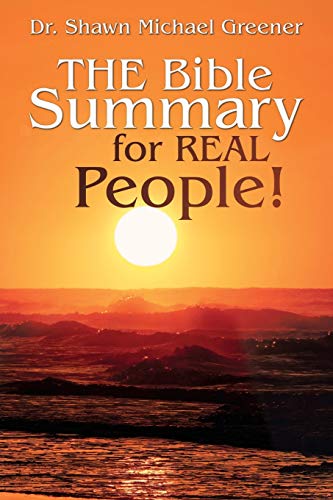9781951469573: The Bible Summary for Real People!