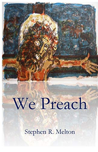 9781951472160: We Preach