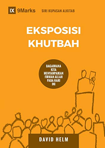 Stock image for Eksposisi Khutbah (Expositional Preaching) (Malay): How We Speak God's Word Today for sale by ThriftBooks-Atlanta