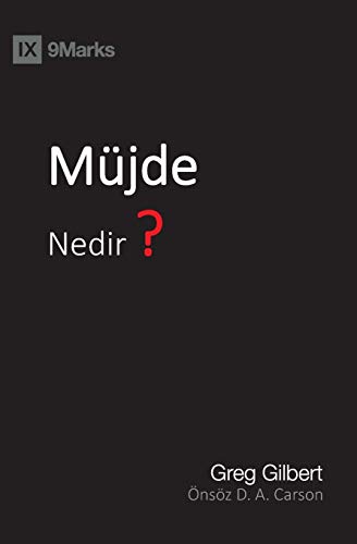 Stock image for Mu?jde Nedir? (What Is the Gospel?) (Turkish) (Turkish Edition) for sale by GF Books, Inc.