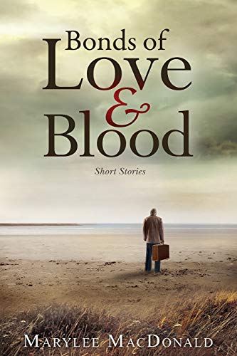 Stock image for Bonds of Love and Blood : Short Stories for sale by Better World Books