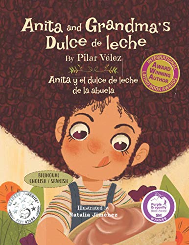 Stock image for Anita and Grandma's Dulce de leche / Anita y el dulce de leche de la abuela: Bilingual (English / Spanish) for sale by GF Books, Inc.