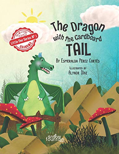 Stock image for The Dragon with the Cardboard Tail (Tell Me Story Grandma - Little One) for sale by Lucky's Textbooks