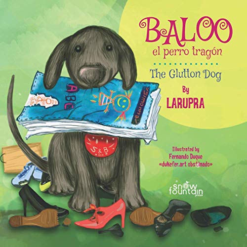 Stock image for Baloo el perro tragn / The Glutton Dog (Spanish Edition) for sale by Save With Sam