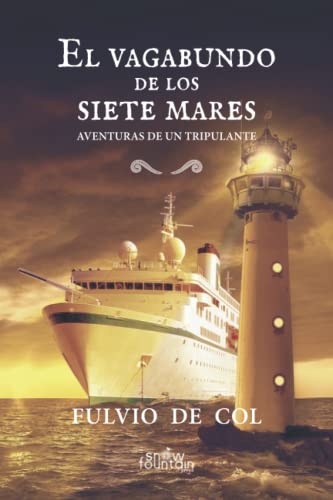 Stock image for El vagabundo de los siete mares: Aventuras de un tripulante for sale by ThriftBooks-Atlanta