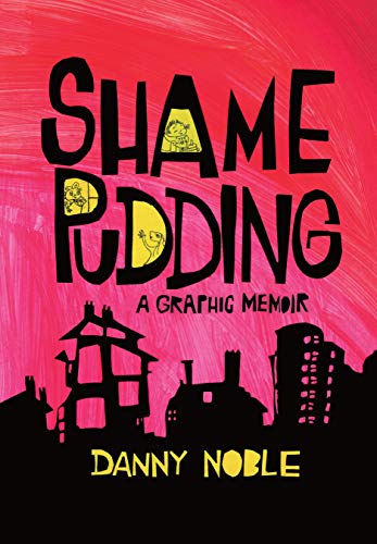 Beispielbild fr Shame Pudding : A Graphic Memoir zum Verkauf von Better World Books