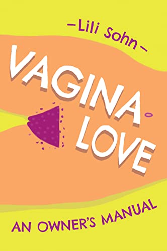 Beispielbild fr Vagina Love : An Owner's Manual zum Verkauf von Better World Books