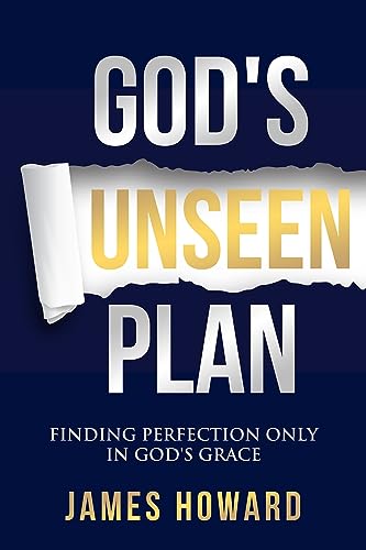 Beispielbild fr God's Unseen Plan: Finding Perfection Only in God's Grace zum Verkauf von BooksRun