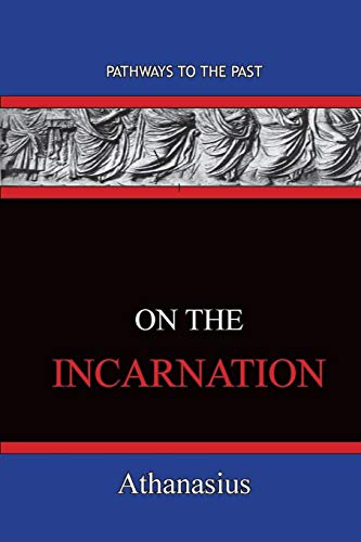 Stock image for On The Incarnation: Pathways To The Past for sale by GF Books, Inc.